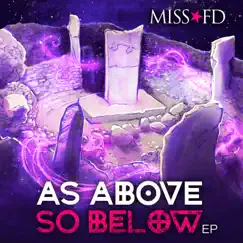 As Above, So Below - EP by Miss FD album reviews, ratings, credits