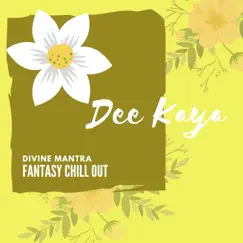 Fantasy Chill Out - EP by Divine Mantra album reviews, ratings, credits