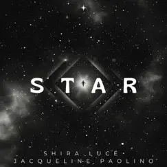 Star - Single by Jacqueline Paolino & Shira Lucé album reviews, ratings, credits
