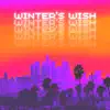 Winter's Wish - Single album lyrics, reviews, download