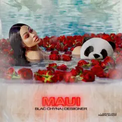 Maui (feat. Desiigner) - Single by Blac Chyna album reviews, ratings, credits
