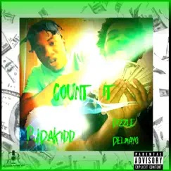 Count It Up (feat. Pj Da Kidd) - Single by Dizzle De’mayo album reviews, ratings, credits