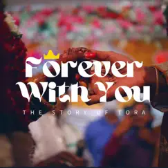 Forever With You (The Story of ToRa) Song Lyrics