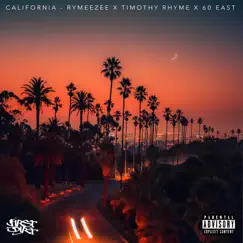 CALIFORNIA (feat. Timothy Rhyme & 60 East) [First Dirt] Song Lyrics
