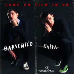 Come un film in HD - Single by Harsenico & Kappa album reviews, ratings, credits