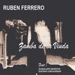 Zamba para la Viuda (feat. Guadalupe Raventos & Gustavo Cortajerena) - Single by Ruben Ferrero album reviews, ratings, credits