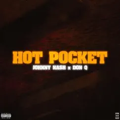 Hot Pocket (feat. Don Q) - Single by Johnny Nash album reviews, ratings, credits