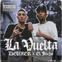 La Vuelta - Single by Deuxer & El Jincho album reviews, ratings, credits