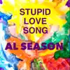 Stupid Love Song - Single album lyrics, reviews, download