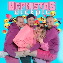 Dickpic - Single by Mephistos album reviews, ratings, credits