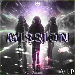 Mission (VIP) Song Lyrics