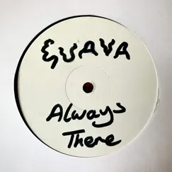 Always There - Single by Guava album reviews, ratings, credits