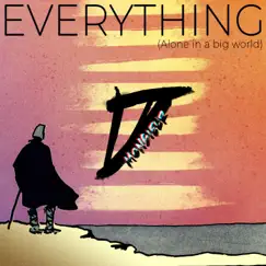 Everything (Alone in a big world) Song Lyrics