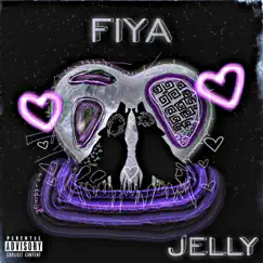 Fiya - Single by Jelly album reviews, ratings, credits