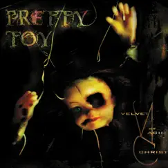 Pretty Toy - EP by Velvet Acid Christ album reviews, ratings, credits