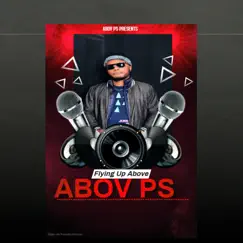 Flying Up Above - Single by ABOVPS album reviews, ratings, credits