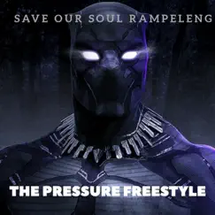 The Pressure (Freestyle) - Single by Save Our Soul Rampeleng album reviews, ratings, credits