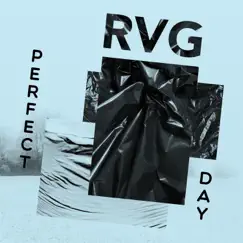 Perfect Day - EP by RVG album reviews, ratings, credits