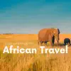 Background Music for African Travel album lyrics, reviews, download