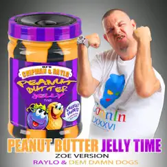 Peanut Butter Jelly Time (remix] [Radio Edit) Song Lyrics