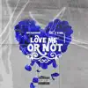 Love Me Or Not (feat. SG J Uzi) - Single album lyrics, reviews, download