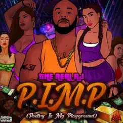 P.I.M.P (Poetry Is My Playground) by THE REAL RJ album reviews, ratings, credits