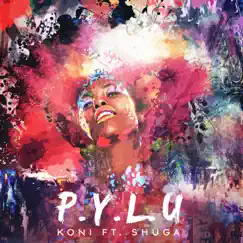 P.Y.l.U. (feat. Shuga) - Single by Koni album reviews, ratings, credits