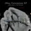 2way Extension Ep (feat. Pdk Reloaded) album lyrics, reviews, download