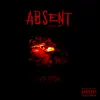Absent - Single album lyrics, reviews, download