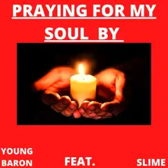 Praying For My Soul Song Lyrics