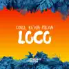 Loco - Single album lyrics, reviews, download