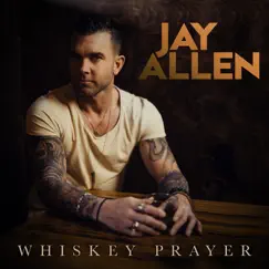 Whiskey Prayer Song Lyrics