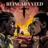 Reincarnated album lyrics, reviews, download