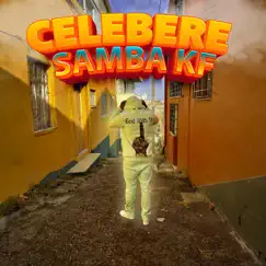 Celebere - Single by Samba KF album reviews, ratings, credits