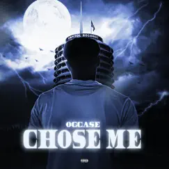Chose Me - Single by OG case album reviews, ratings, credits