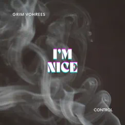I'm Nice (feat. Grim Vorhees & Control) Song Lyrics