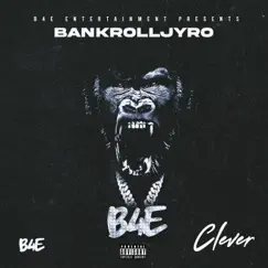 Clever - Single by BankrollJyro album reviews, ratings, credits