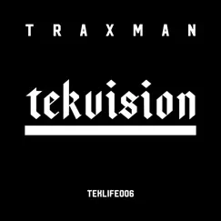 Tekvision by Traxman & Teklife album reviews, ratings, credits