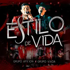 Estilo De Vida (El Gabacho) - Single by Grupo Aficion & Grupo Viada album reviews, ratings, credits