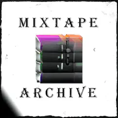 Mixtape: Archive - EP by SRG Justy album reviews, ratings, credits