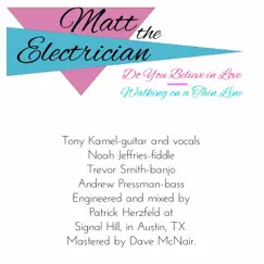 Do You Believe in Love / Walking on a Thin Line - Single by Matt the Electrician album reviews, ratings, credits