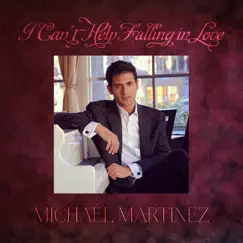 Can't Help Falling in Love (Instrumental) - Single by Michael Martinez album reviews, ratings, credits