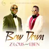 Bow Down (feat. Eben) - Single album lyrics, reviews, download