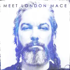 Meet London Mace by London Mace album reviews, ratings, credits