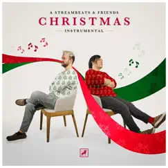 A StreamBeats and Friends Christmas (Instrumental) - EP by StreamBeats Originals album reviews, ratings, credits