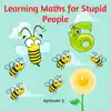 Learning Maths for Stupid People, Episode 5 album lyrics, reviews, download