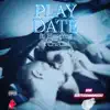 Play Date (feat. Cru'Cial & BlazeYng) song lyrics