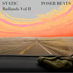 Static, Badlands, Vol. 2 - Single by Poser Beats album reviews, ratings, credits