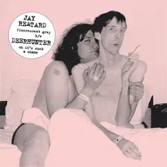 Fluorescent Grey Oh, It's Such a Shame (feat. Deerhunter) - Single by Jay Reatard album reviews, ratings, credits