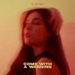 Come With a Warning Song Lyrics